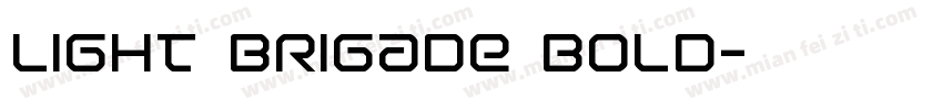 Light Brigade Bold字体转换